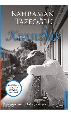  Kıyısızlar Kayıp Yüzyılın Prensesi (İki Kitap Birarada) | Kıyısızlar Kayıp Yüzyılın Prensesi (İki Kitap Birarada) | Kahraman Tazeoğlu | Destek Yayınları | 9786053114093 
