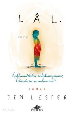  Lal | Ferhan Ertürk | Jem Lester | Pegasus Yayıncılık | 9786052995150 | 