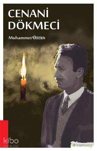  Cenani Dökmeci | Muhammet Özcan | Hiperlink Yayınları | 9786052811436 | 