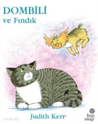  Dombili ve Fındık | Judith Kerr | Berrak İdiman | Judith Kerr | Hep Kitap | 9786051922744 | 