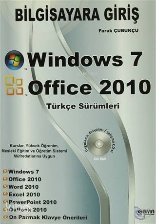 Bilgisayara Giriş : Windows 7 - Office 2010; Türkçe Sürümleri
