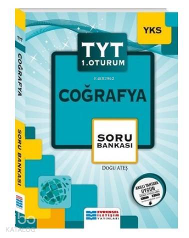  2018 YKS TYT 1Oturum Coğrafya Soru Bankası | 2018 YKS TYT 1Oturum Coğrafya Soru Bankası | Doğu Ateş | Evrensel İletişim Yayınları (Hazırlık) | 9786052110317 