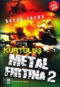  Metal Fırtına 2 Kurtuluş | Burak Turna | Timaş Yayınları | 9799752632232 | 
