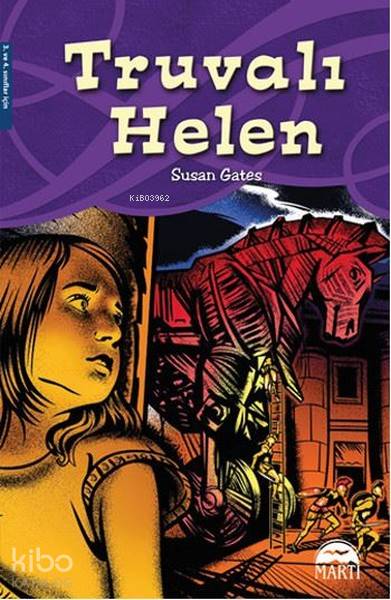  Truvalı Helen | Truvalı Helen | Susan Gates | Semih Koç | Martı Yayınları | 9786053485988 