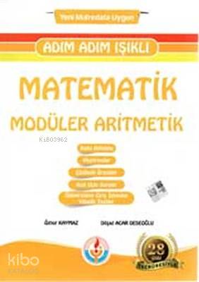  Adım Adım Işıklı Matematik Modüler Aritmetik | Adım Adım Işıklı Matematik Modüler Aritmetik | Dilşad Acar Dedeoğlu | Işıklı Yayıncılık | 9786052296516 