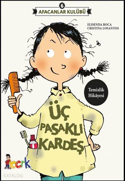  Afacanlar Kulübü Üç Pasaklı Kardeş | Elisenda Roca | Bıcırık Yayınları | 9786058210370 | 