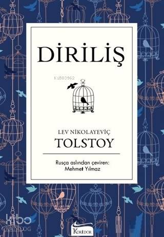  Diriliş ( Bez Ciltli ) | Lev Nikolayeviç Tolstoy | Mehmet Yılmaz | Koridor Yayıncılık | 9786057572707 | 