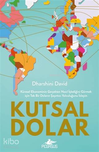  Kutsal Dolar | Onur Gayretli | Toprak Deniz Odabaşı | Dharshini David | Pegasus Yayıncılık | 9786052997857 | 