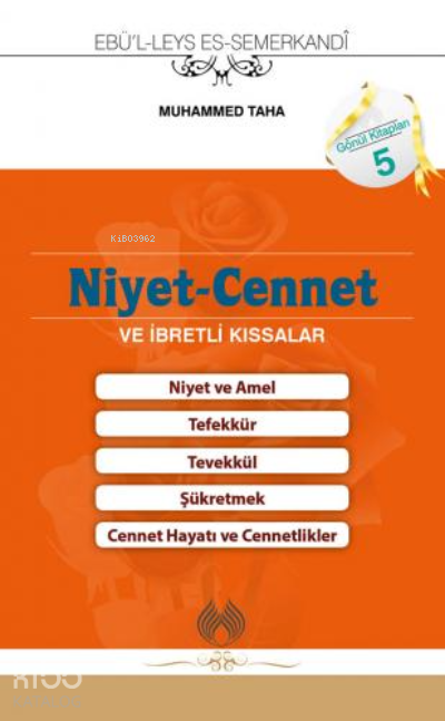  Niyet cennet ( Cep Boy ) | Niyet cennet ( Cep Boy ) | Muhammed Taha | Ebul Leys es Semerkandî | Muallim Neşriyat | 9786054709809 