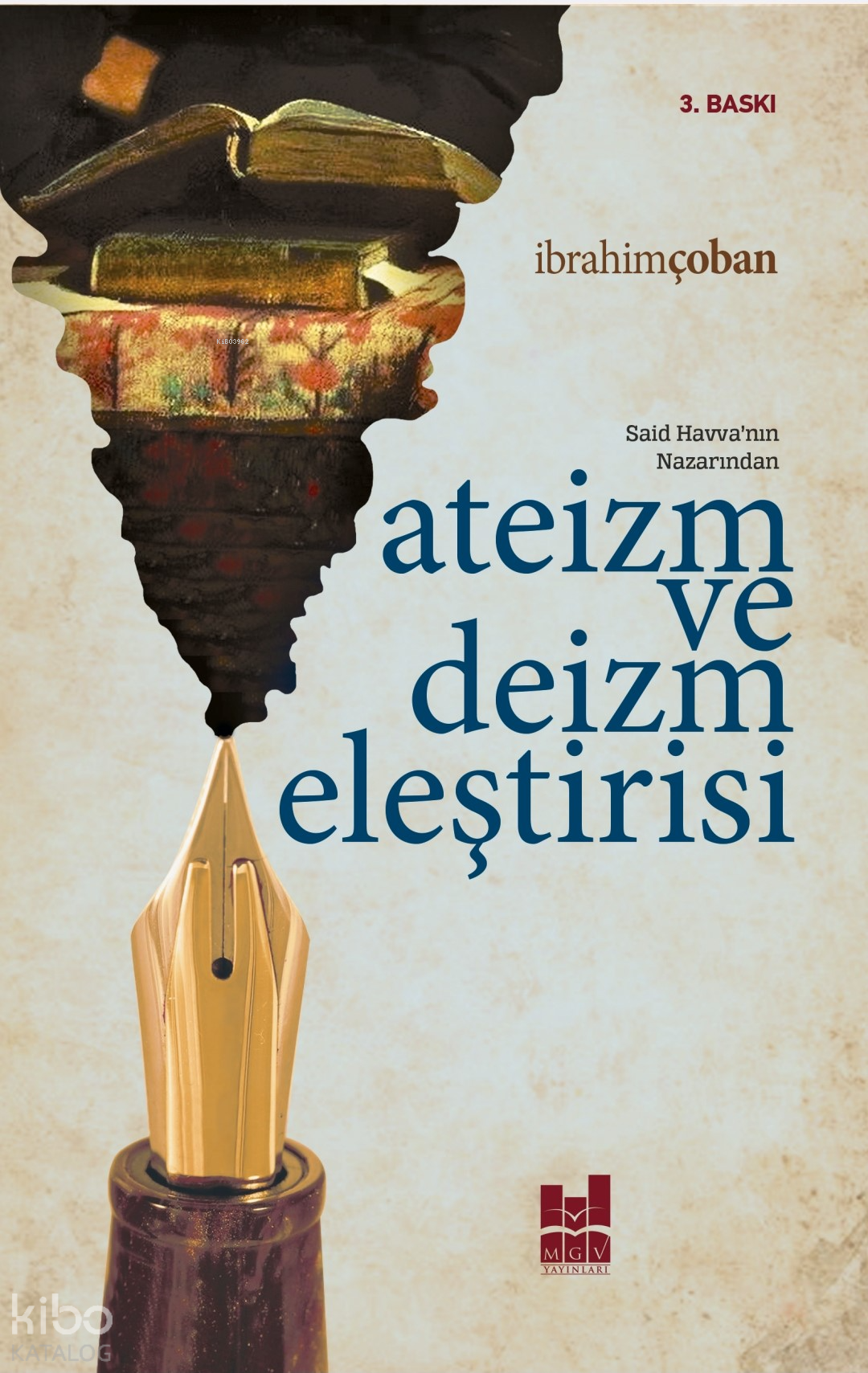 Ateizm Ve Deizm Eleştirisi | Ateizm Ve Deizm Eleştirisi | İbrahim Çoban | MGV Yayınları | 9786052008850 