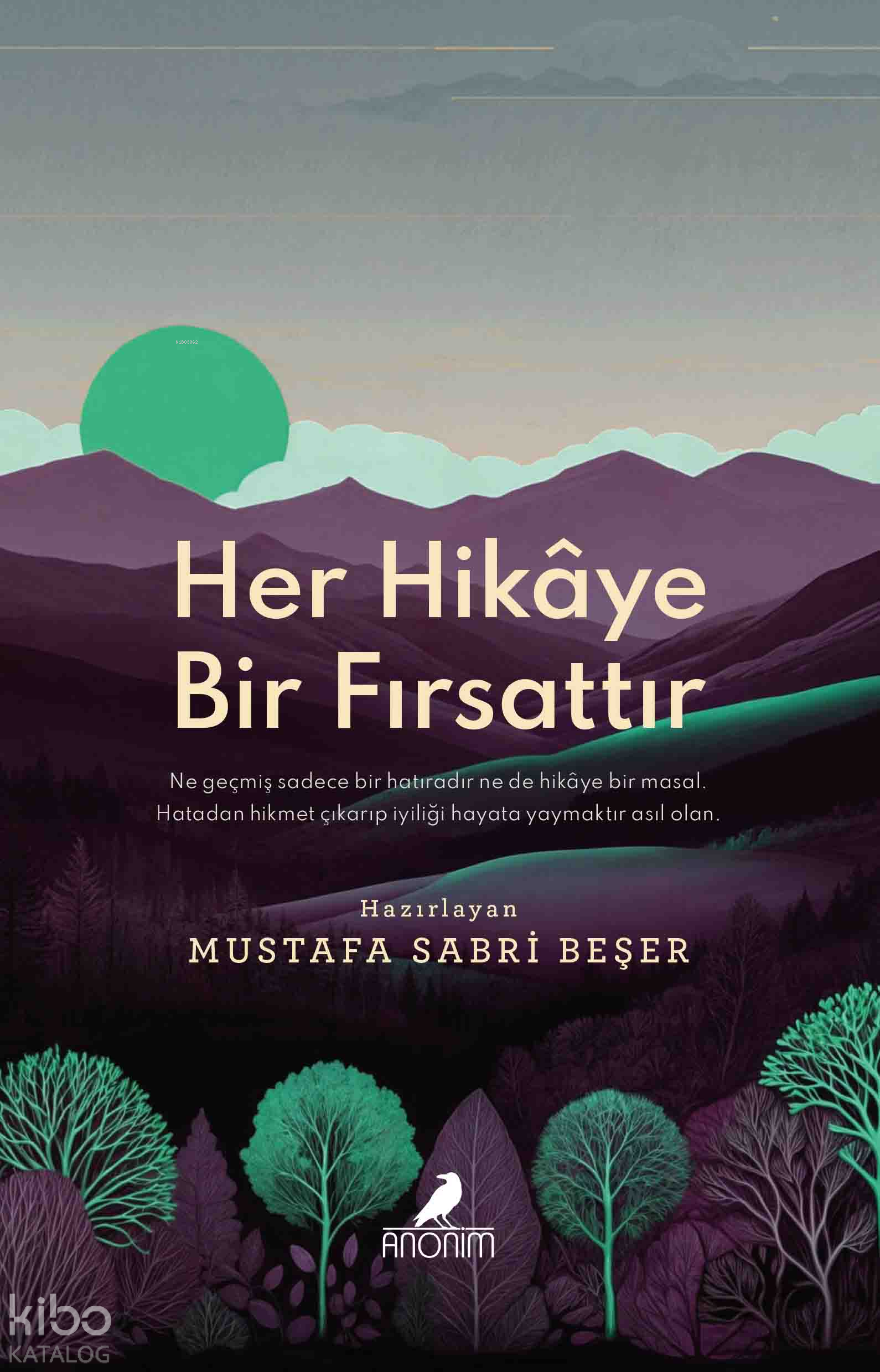 Her Hikâye Bir Fırsattır