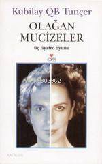  Olağan Mucizeler | Kubilay Tunçer | Can Yayınları | 9789750701481 | 