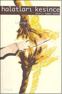  Halatları Kesince | Nesrin Ayata | Kemal Ayata | Denizler Kitabevi | 9786058942103 | 