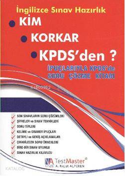 Kim Korkar KPDS'den?; İngilizce Sınav Hazırlık