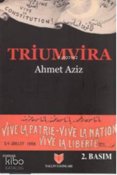  Triumvira | Ahmet Aziz | Zeynep T Erzik | Yalçın Yayınları | 9789754881042 | 