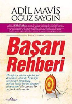  Başarı Rehberi | Adil Maviş | Oğuz Saygın | Adil MavişOğuz Saygın | Yediveren Yayınları | 9786058820357 | 