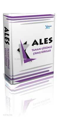 ALES Tamamı çözümlü Çıkmış Sorular (2006-2011); NİSAN 2011 sınavı dahil