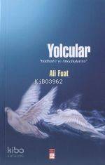  Yolcular | Ali Fuat Bilkan | Timaş Yayınları | 9789753626439 | 