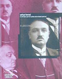  Yahya Kemal Cumhuriyet Şairinin Yalnız Adam Olarak Portresi | Yahya Kemal Cumhuriyet Şairinin Yalnız Adam Olarak Portresi | Şennur Şentürk | Robert Bragner | Yapı Kredi Yayınları ( YKY ) | 9789753638814 