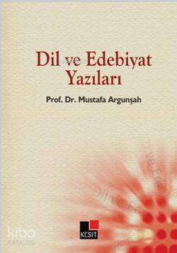 Dil ve Edebiyat Yazıları kitap kapağı