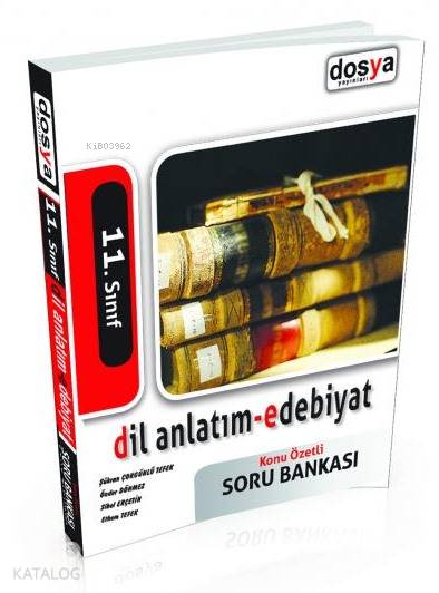 11.Sınıf Dil ve Anlatım-Türk Edebiyatı  Konu Özetli Soru Bankası