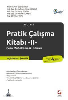  Pratik Çalışma Kitabı II Ceza Muhakemesi Hukuku | Pratik Çalışma Kitabı II Ceza Muhakemesi Hukuku | Koray Doğan | Veli Özer Özbek | Mehmet Nihat Kanbur | Pınar Bacaksız | İlker Tepe | Veli Özer ÖzbekMehmet Nihat KanburKoray DoğanPınar Bacaksızİlker Tepe | Seçkin Yayıncılık | 9789750220838 