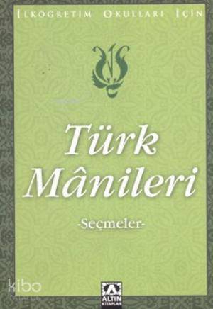  Maniler Seçmeler | Maniler Seçmeler | Suat Batur | Altın Kitaplar | 9789752106246 