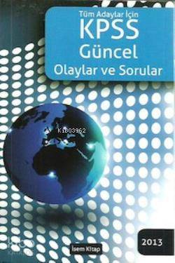 KPSS Güncel Olaylar ve Sorular Tüm Adaylar İçin