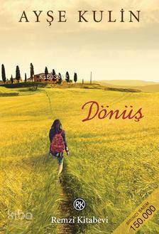  Dönüş | Dönüş | Ayşe Kulin | Remzi Kitabevi | 9789751416087 
