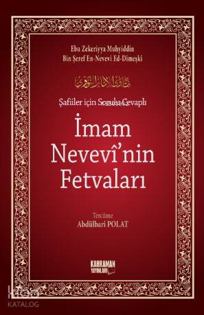  Şafiiler İçin Sorulu Cevaplı İmam Nevevinin Fetvaları | Şafiiler İçin Sorulu Cevaplı İmam Nevevinin Fetvaları | Ebu Zekeriyya Muhyiddin Bin Şeref En Nevevi Ed Dimeşki | Abdülbari Polat | Kahraman Yayınları | 9786059589291 