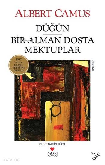  Düğün ve Bir Alman Dosta Mektuplar | Albert Camus | Tahsin Yücel | Can Yayınları | 9789755106526 | 
