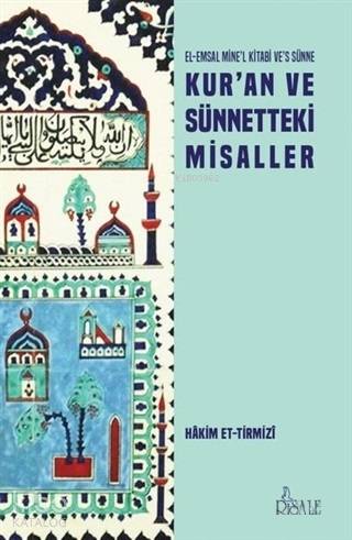  Kuran ve Sünnetteki Misaller | Kuran ve Sünnetteki Misaller | Hakim Et tirmizi | Risale Yayınları | 9786052480519 