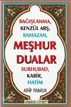  Bağışlanma Kenzül Arş Ramazan Meşhur Dualar (Dua 149) Surhubad Kabir Hatim | Arif Pamuk | Pamuk Yayıncılık | 9786054833320 | 