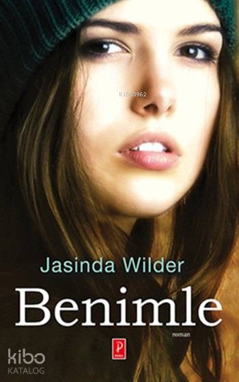  Benimle | Benimle | Fatma Zeynep Öztürk | Zeynep Küçük | Karen Yardımlı | Jasinda Wilder | Pena Yayınları | 9786055057664 