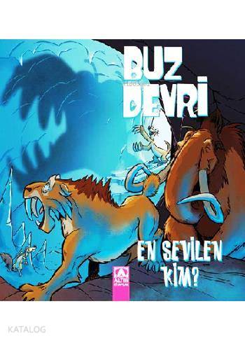  Buz Devri En Sevilen Kim | Buz Devri En Sevilen Kim | Kolektif | Pınar Gönen | Altın Kitaplar | 9789752119338 