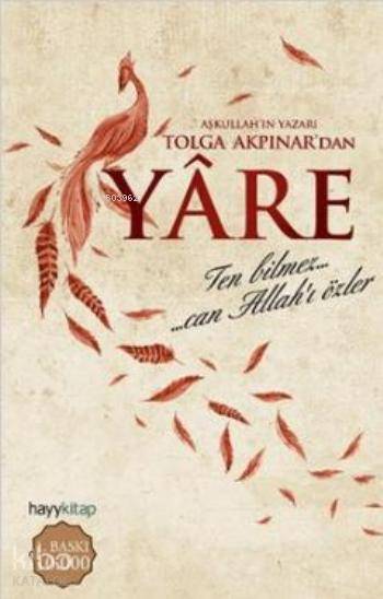  Yare Ten Bilmez Can Allahı Özler | Tolga Akpınar | Hayy Kitap | 9786059841153 | 