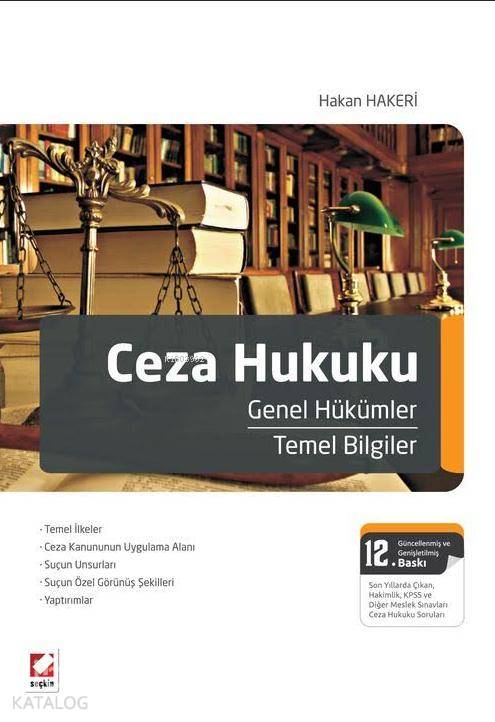  Ceza Hukuku Genel Hükümler Temel Bilgiler | Ceza Hukuku Genel Hükümler Temel Bilgiler | Hakan Hakeri | Seçkin Yayıncılık | 9789750234330 