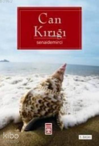  Can Kırığı | Senai Demirci | Timaş Yayınları | 9789753628525 