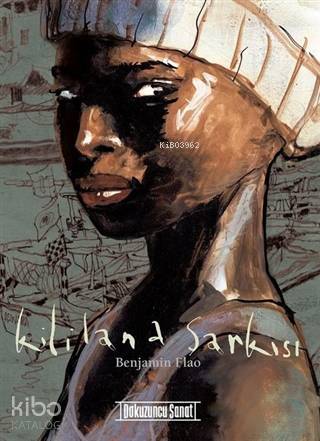  Kililana Şarkısı | Orçun Türkay | Benjamin Flao | Dokuzuncu Sanat Yayınları | 9786058244207 | 