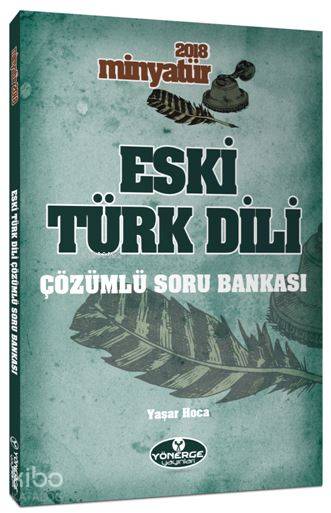 Eski Türk Dili Tamamı Çözümlü Soru Bankası