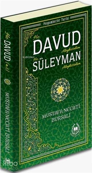  Hz Davud Aleyhisselam Hz Süleyman Aleyhisselam Peygamberler Tarihi | Hz Davud Aleyhisselam Hz Süleyman Aleyhisselam Peygamberler Tarihi | Mustafa Necati Bursalı | Bahar Yayınları | 9789754506075 