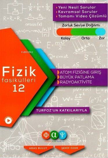 Fiziksel Alan Yayınları Fizik Fasikülleri 12 Atom Fiziğine Giriş Büyük Patlama Radyoaktivite Fiziksel Alan 