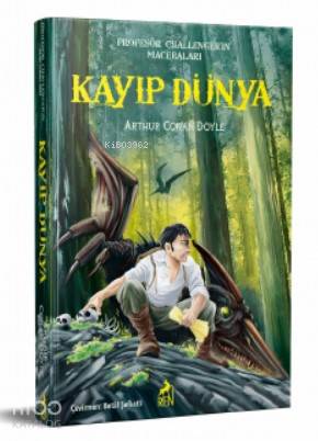  Kayıp Dünya | Arthur Conan Doyle | Serdar Gökmen | Betül Şefkatli | Ren Kitap | 9786257026789 | 