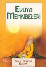  Evliya Menkıbeleri | Yusuf Bahadır Ulucan | Timaş Yayınları | 9799753627923 | 