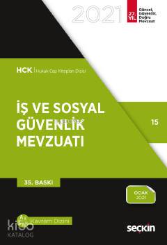  İş ve Sosyal Güvenlik Mevzuatı | İş ve Sosyal Güvenlik Mevzuatı | Kolektif | Remzi Özmen | Seçkin Yayıncılık | 9789750264726 