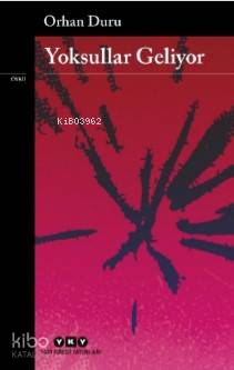  Yoksullar Geliyor | Orhan Duru | Murat Yalçın | Yapı Kredi Yayınları ( YKY ) | 9789750850394 | 