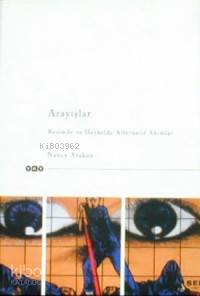  Arayışlar | Arayışlar | Nancy Atakan | Zeynep Rona | Yapı Kredi Yayınları ( YKY ) | 2000100100109 