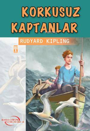  Korkusuz Kaptanlar | Joseph Rudyard Kipling | Şengül Gülbahçe | Timaş Yayınları | 9799753627855 | 