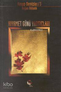  Kayıp Denizler 3 Kıyamet Günü Yargıçları | Doğan Akhanlı | Belge Yayınları | 9789753441995 | 
