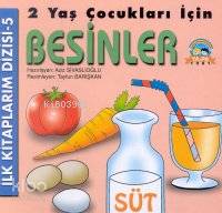 İlk Kitaplarım Dizisi 5 Besinler